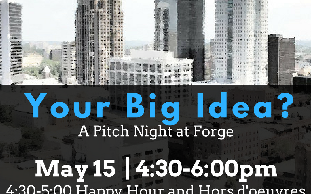 Your Big Idea: Forge Pitch Night!