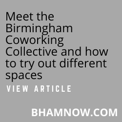 Poster promoting article on Bhamnow.com on the coworking spaces in Birmingham